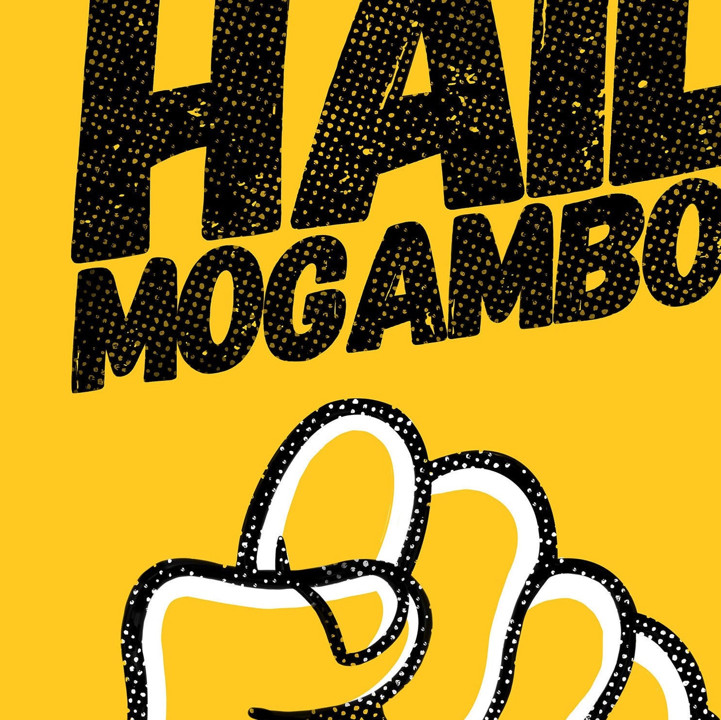 Hail Mogambo!
