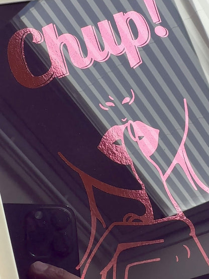 Limited Edition - Chup! Pink Foil on Purple - MINI Print